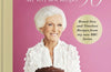 Mary 90: My Very Best Recipes by Mary Berry