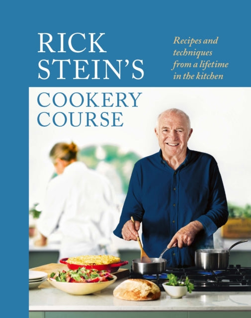 Rick Stein’s Cookery Course: Recipes and techniques from a lifetime in the kitchen by Rick Stein (SIGNED PRE-ORDER)