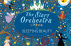 The Story Orchestra: The Sleeping Beauty : Press the note to hear Tchaikovsky's music Volume 3