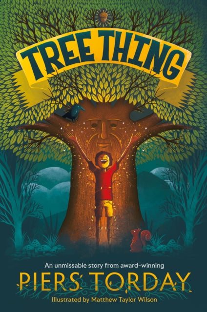 Tree Thing: A highly illustrated story by an award-winning author by Piers Torday