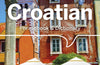 Lonely Planet Croatian Phrasebook & Dictionary, 4 ed.