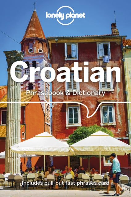 Lonely Planet Croatian Phrasebook & Dictionary, 4 ed.