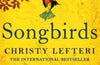 Songbirds by Christy Lefteri
