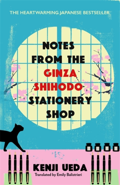 Notes from the Ginza Shihodo Stationery Shop: The bestselling Japanese sensation for cosy fiction lovers by Kenji Ueda
