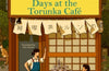 Days at the Torunka Cafe by Satoshi Yagisawa