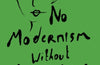 No Modernism Without Lesbians by Diana Souhami