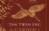 The Garden of Evening Mists by Tan Twan Eng
