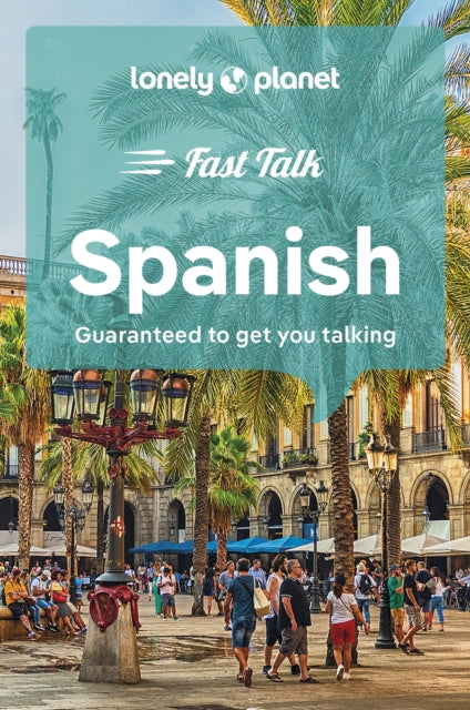 Lonely Planet Fast Talk Spanish, 5 ed.
