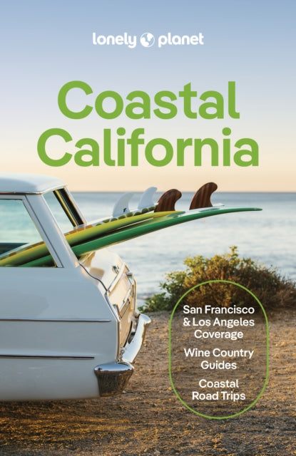 Lonely Planet Coastal California, 7 ed.