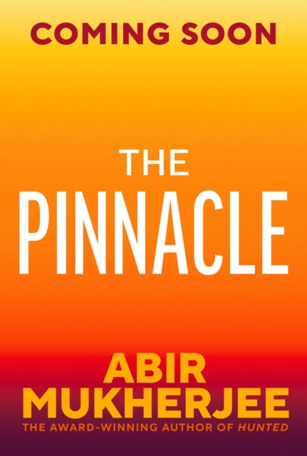 The Pinnacle by Abir Mukherjee