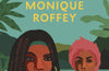 Passiontide by Monique Roffey