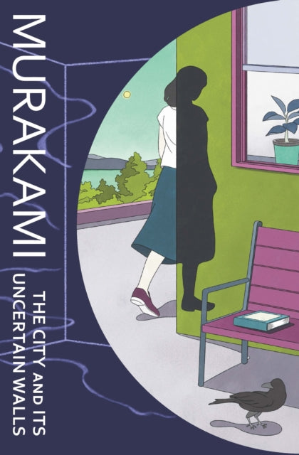 The City and Its Uncertain Walls by Haruki Murakami