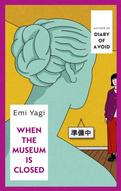 When the Museum is Closed by Emi Yagi (PRE-ORDER)