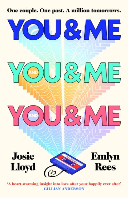 You & Me and You & Me and You & Me by Josie Lloyd & Emlyn Rees