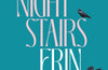The Night Stairs by Erin Kelly (SIGNED PRE-ORDER)