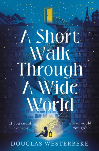 A Short Walk Through a Wide World by Douglas Westerbeke (PRE-ORDER)