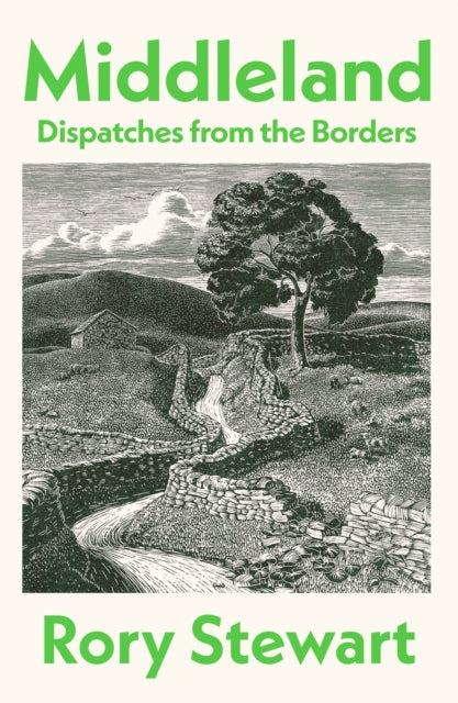 Middleland: Dispatches from the Borders by Rory Stewart (SIGNED, PRE-ORDER)