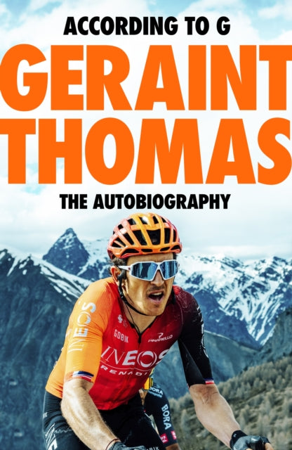 According to G: The Autobiography by Geraint Thomas (SIGNED)