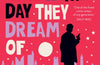 This is the Day They Dream Of by Robert Goddard (PRE-ORDER)