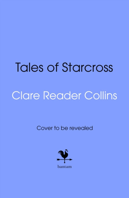 Tales of Starcross by Clare Reader Collins