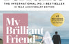 My Brilliant Friend by Elena Ferrante