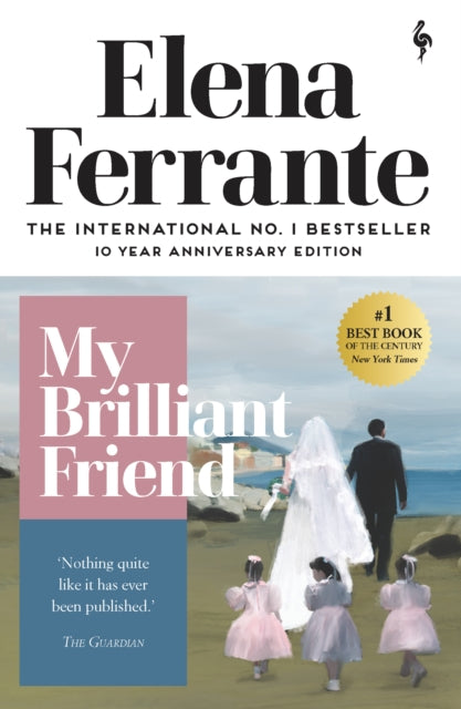 My Brilliant Friend by Elena Ferrante