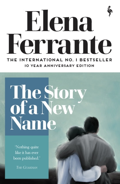 The Story of a New Name by Elena Ferrante