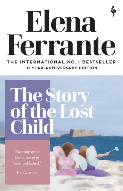 The Story of the Lost Child by Elena Ferrante
