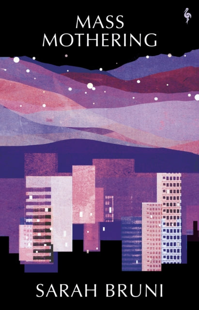 Mass Mothering by Sarah Bruni