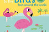 Listen to the Birds From Around the World