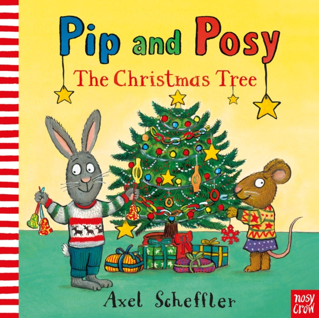Pip and Posy: The Christmas Tree by Camilla Reid