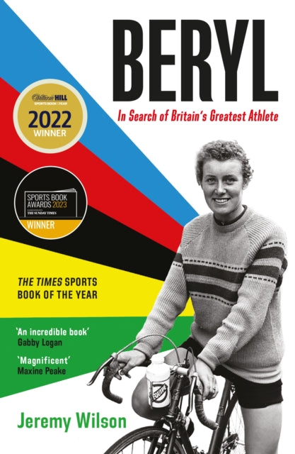 Beryl: In Search of Britain's Greatest Athlete, Beryl Burton by Jeremy Wilson