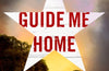 Guide Me Home by Attica Locke