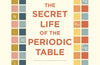 The Secret Life of the Periodic Table : Unlocking the mysteries of all 118 elements by Dr Dr Ben Still (PRE-ORDER)