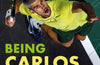 Being Carlos Alcaraz: The Man Behind the Smile by Mark Hodgkinson
