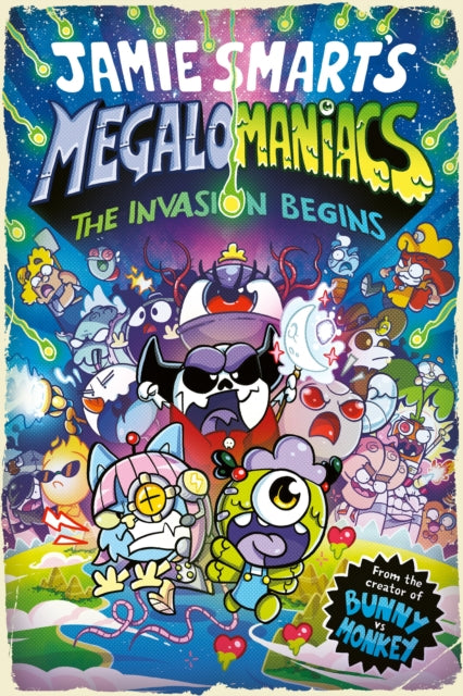 Megalomaniacs: The Invasion Begins! by Jamie Smart