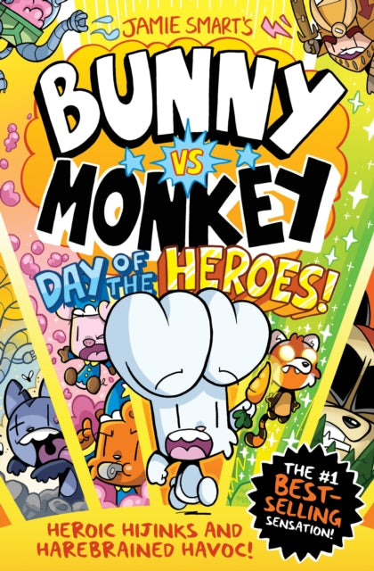 Bunny vs Monkey: Day of the Heroes! by Jamie Smart