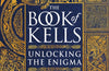 The Book of Kells: Unlocking the Enigma by Victoria Whitworth