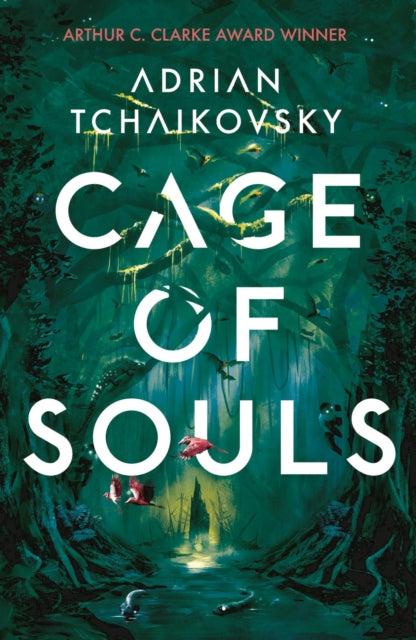 Cage of Souls by Adrian Tchaikovsky