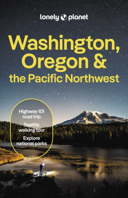 Lonely Planet Washington, Oregon & the Pacific Northwest, 9 ed.
