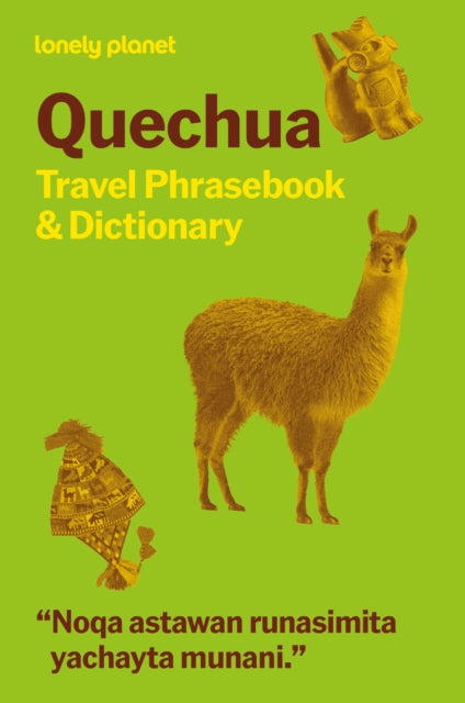 Lonely Planet Quechua Travel Phrasebook & Dictionary, 6 ed.