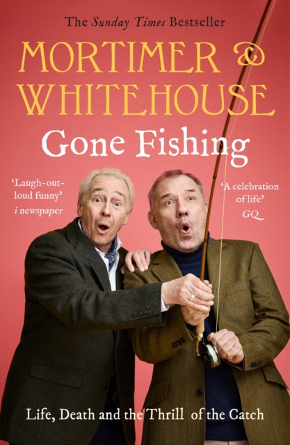 Mortimer & Whitehouse: Gone Fishing: The Comedy Classic