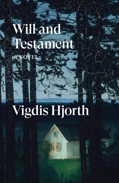 Will and Testament by Vigdis Hjorth