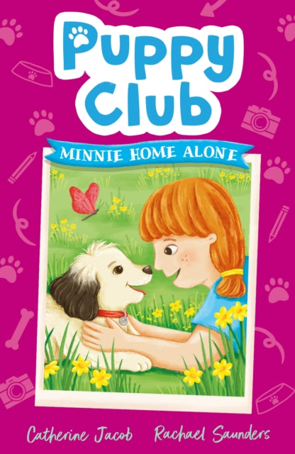 Puppy Club: Minnie Home Alone by Catherine Jacob