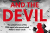 The Spy and the Devil: The untold story of the MI6 agent who penetrated Hitler’s inner circle by Tim Willasey-Wilsey