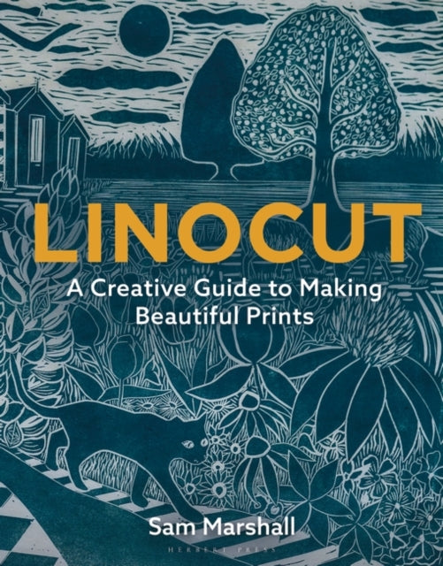 Linocut: A Creative Guide to Making Beautiful Prints by Sam Marshall