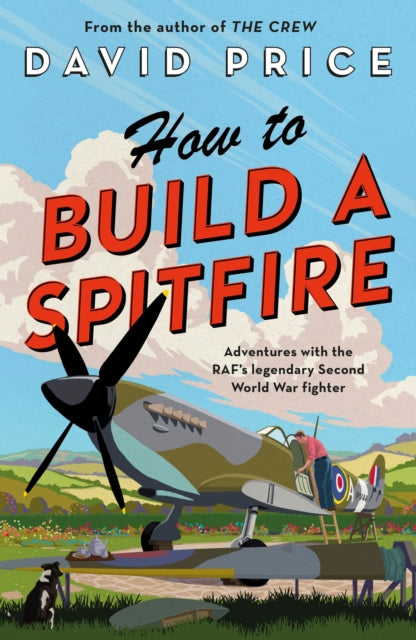 How to Build a Spitfire by David Price (PRE-ORDER)
