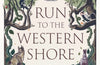 Run to the Western Shore by Tim Pears