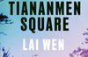 Tiananmen Square by Lai Wen
