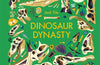Dinosaur Dynasty: Discover the Rise of the Ruling Reptiles by Jack Tite